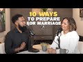 10 Ways to Prepare Yourself for Marriage with Ken and Tabatha Claytor