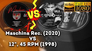 Gala - Suddenly 1998 MAXI-SINGLE VS 2020 MASCHINA REC. Vinyl Battle. HI RES