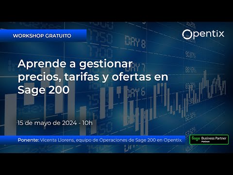 Workshop: Aprende a gestionar precios, tarifas y ofertas en Sage 200
