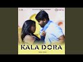 Kala Dora