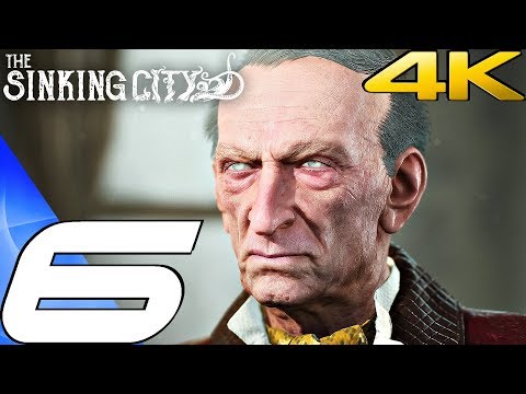 THE SINKING CITY - Gameplay Walkthrough Part 6 - Fathers and Sons [4K 60FPS ULTRA]