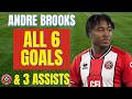 Andre Brooks ALL 6 GOALS ASSISTS FOR SHEFFIELD UNITED IN 2025 26 Skills Highlights