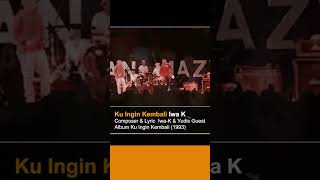 Download lagu Ku ingin kembali | Iwa K mp3