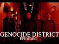 GENOCIDE DISTRICT - EPIDEMIC (NEW SONG ...