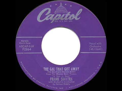 1954 HITS ARCHIVE: The Gal That Got Away (aka The Man That Got Away) - Frank Sinatra
