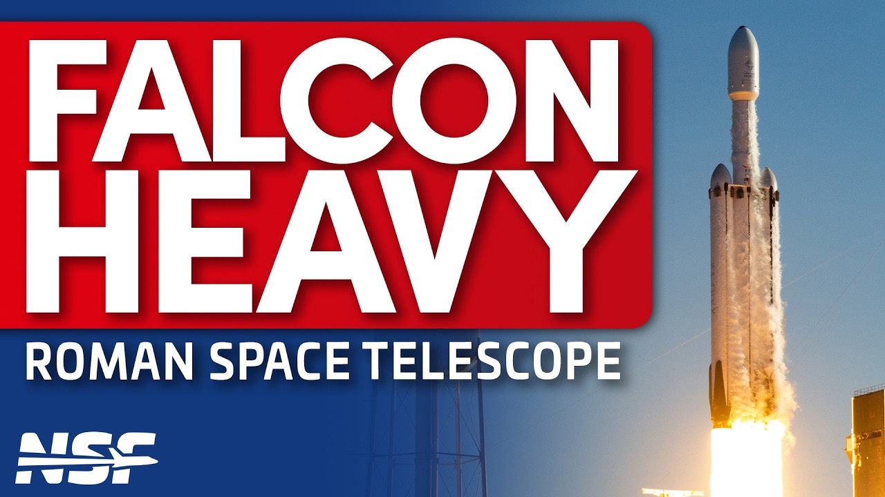 SpaceX Falcon Heavy Launches Roman Space Telescope