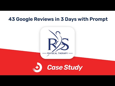 RS Physical Therapy gets 43 five-star Google reviews in 3 days with Prompt