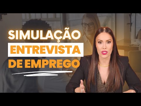 ENTREVISTA DE EMPREGO: Perguntas e respostas da entrevista de emprego I Simulação de entrevista