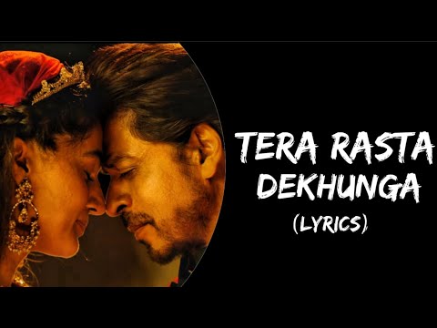 Main Tera Rasta Dekhunga (Lyrics) - Dunki | Shah Rukh Khan, Taapsee | Pritam | Vishal M, Shreya G