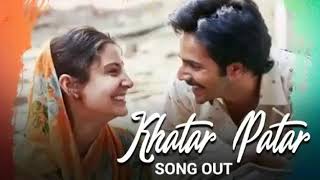 Khatar Patar Song | Sui Dhaaga - Made in India | Anushka Sharma | Varun