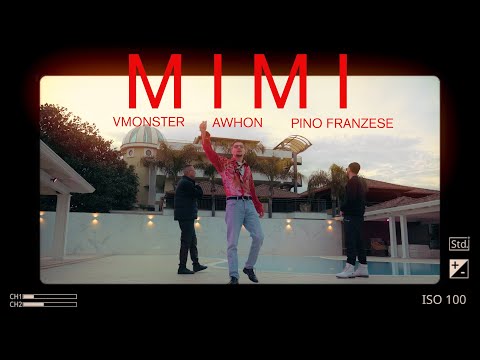 Awhon, Vmonster, Pino Franzese - Mimì (Official Video)