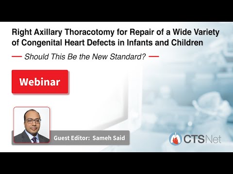 GES Webinar: Right Axillary Thoracotomy for Repair of a Wide Variety of Congenital Heart Defects