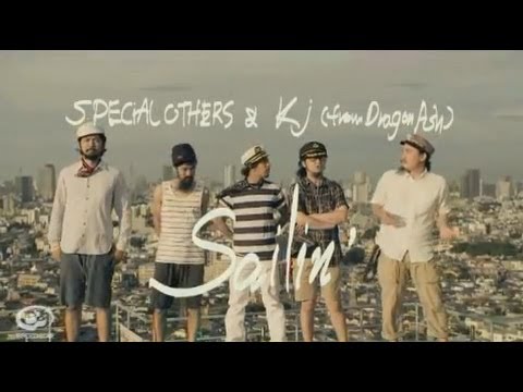 SPECIAL OTHERS & Kj (from Dragon Ash) - Sailin' 【MUSIC VIDEO】