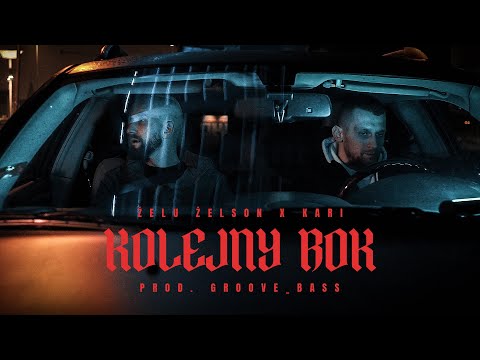 Żelu Żelson x Kari - KOLEJNY ROK  prod. groove_bass