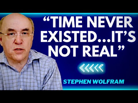 Physicist Stephen Wolfram PROVES Space-Time Is An ILLUSION | ChatGPT, Consciousness, & Time Travel