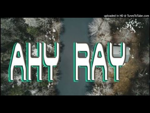 Ezy Pain x Yung Torch - Ahy Ray (NEW MUSIC 2018)