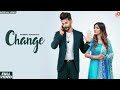 Change | Gurneet Dosanjh || GEET MP3 || Narinder Batth || Latest Punjabi Songs 2018 Change | Gurneet Dosanjh || GEET MP3 || Narinder Batth || Latest Punjabi Songs 2018
