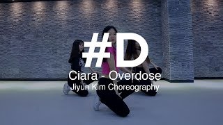 Ciara - Overdose / Jiyun Kim Choreography
