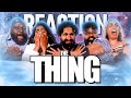 The Thing - Group Reaction