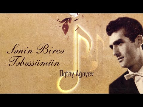 Oqtay Ağayev — Sənin Bircə Təbəssümün (Rəsmi Audio)