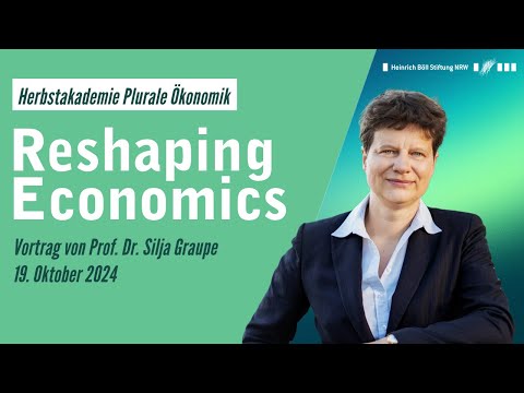 Ökonomin Silja Graupe zu "Reshaping Economics" und Pluraler Ökonomik