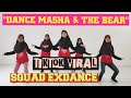 DANCE MASHA AND THE BEAR TIKTOK REMIX BY EXDANCE