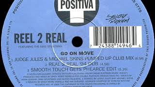 Reel 2 Real -  Go On Move (Judge Jules &amp; Michael Skins Pumped Up Club Mix)