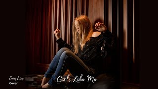 Girls Like Me - Mary Chapin Carpenter - Cover by Emily Linge