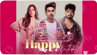 Happy Birthday : Jass Manak ft. Shobi Sarwan,Neha Sharma // New Punjabi Song 2021 // Jass Manak