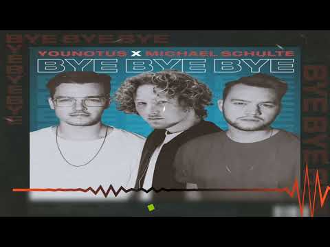 YouNotUs x Michael Schulte - Bye Bye Bye (rtbR Club Mix)