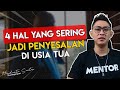4 HAL YANG SERING JADI PENYESALAN DI HARI TUA Handinata Santoso
