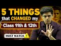 5 Things That Changed My Class 11th 12th Must Watch For Every Student Prashant Kirad