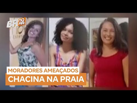 Chacina de Ilhéus: moradores relatam ameaças após triplo homicídio na Praia dos Milionários (BA)