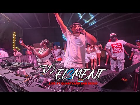 EL3MENT | Live DJ Set @ Quartyard San Diego // R&B, HIP HOP
