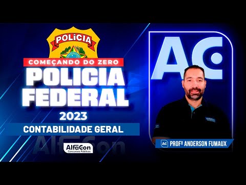 Concurso PF 2023 - Começando do Zero  - Contabilidade Geral - Alfacon