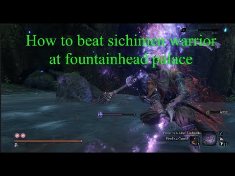 Sekiro:How to [kill/beat/defeat] shichimen warrior mini boss at fountainhead palace