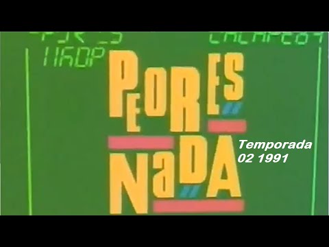 Peor Es Nada ( 10 ) 1991 Jorge Guinzburg Horacio Fontova - Temporada 02
