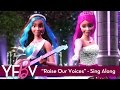 "RAISE OUR VOICES" - Lyric Music Video | Barbie ...