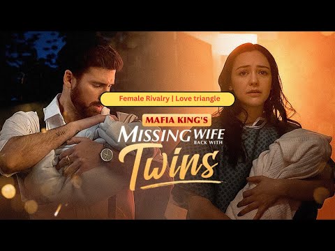 Mafia King's Missing Wife Back With Twins