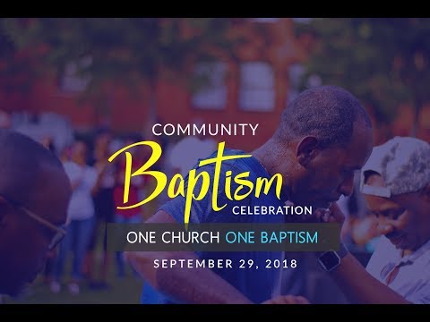 2018 Community Baptism Celebration at Labauer Park