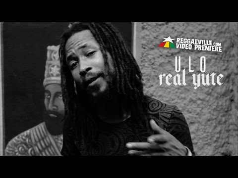Ulo - Real Yute [Official Video 2017]