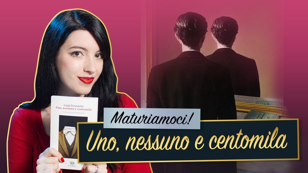 Uno, nessuno e centomila – Luigi Pirandello | Riassunto e analisi 📖