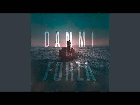DAMMI LA FORZA (feat. Drean ISH)