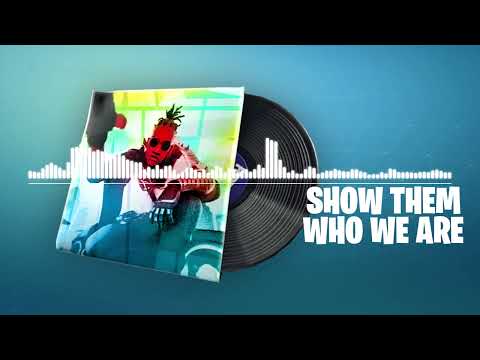Fortnite | Show Them Who We Are Lobby Music (S21 FNCS)