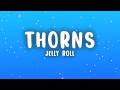 Jelly Roll - Thorns (Lyrics)