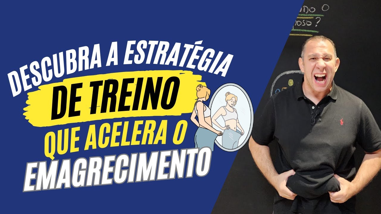 Descubra a Estratégia de Treino que Acelera o Emagrecimento!