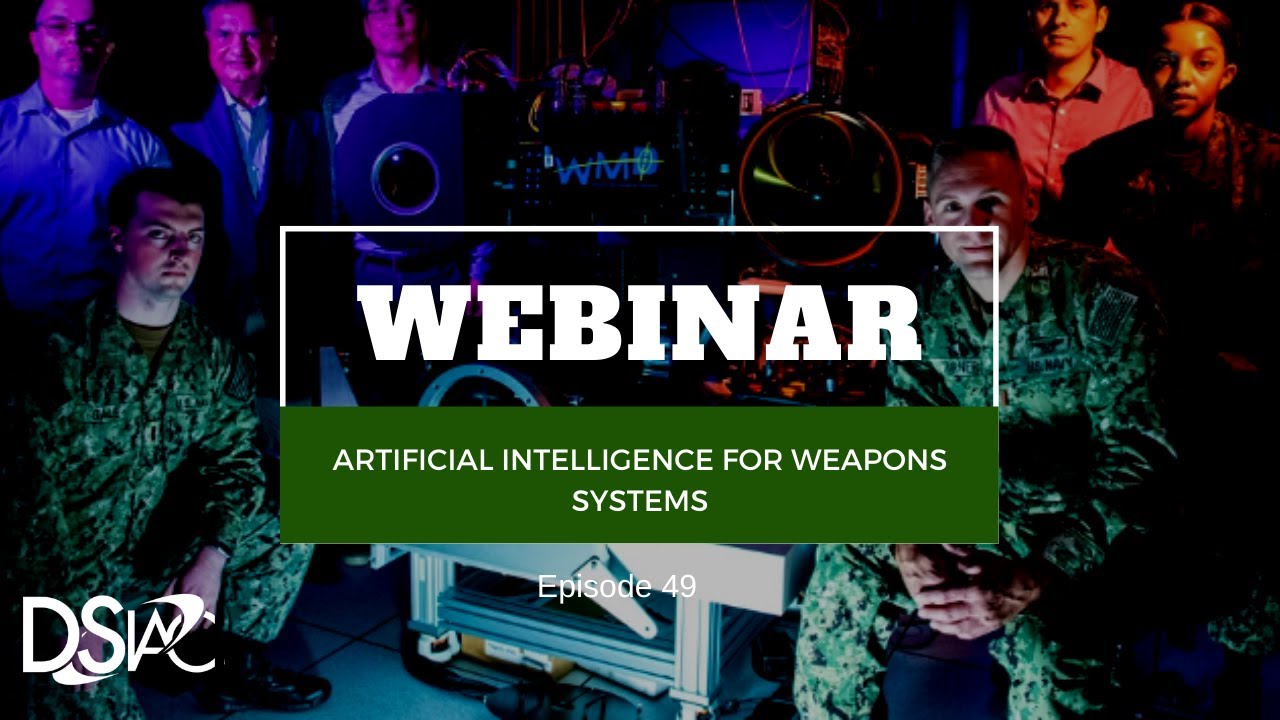 DSIAC Webinar: Artificial Intelligence for Weapons Systems