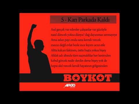 Boykot - Kan Parkada Kaldı