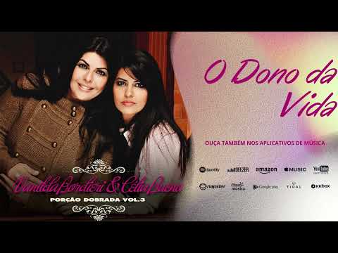 Vanilda Bordieri e Célia Bueno - O Dono da Vida - Porção Dobrada Vol.03