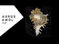 AWOL - Aurus (Official Music Video)